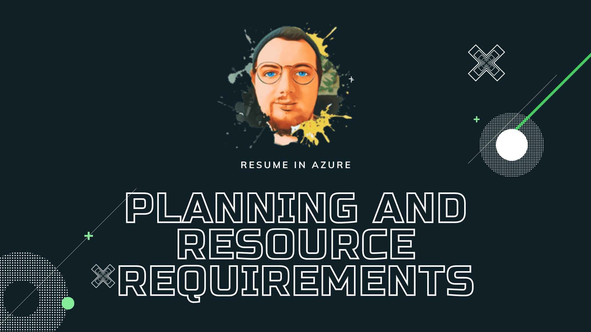 Resume in Azure #01: Planning and Resource Requirements