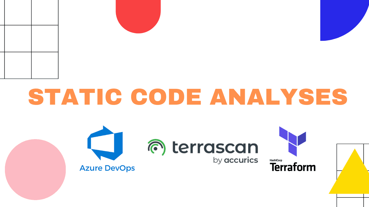 Static Code Analyses - Terrascan, Terraform and Azure DevOps