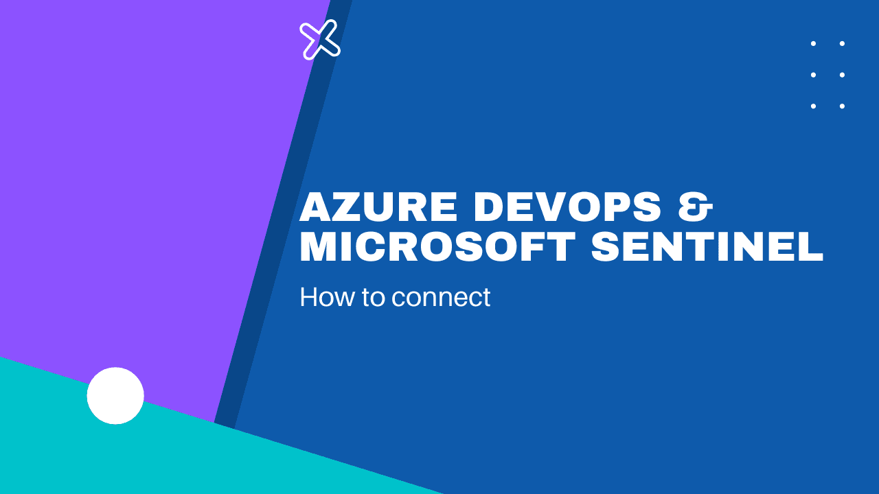 Connect Azure DevOps to Microsoft Sentinel