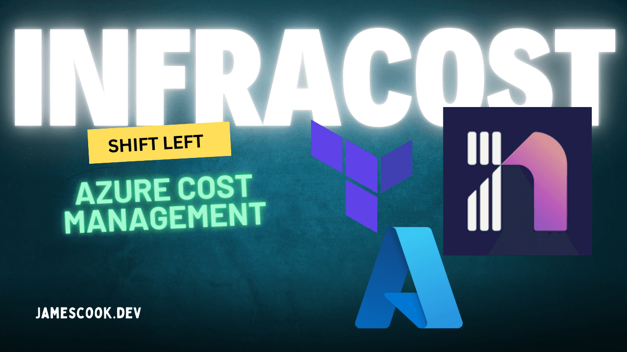 Shift Left: Azure Cost Management with Infracost