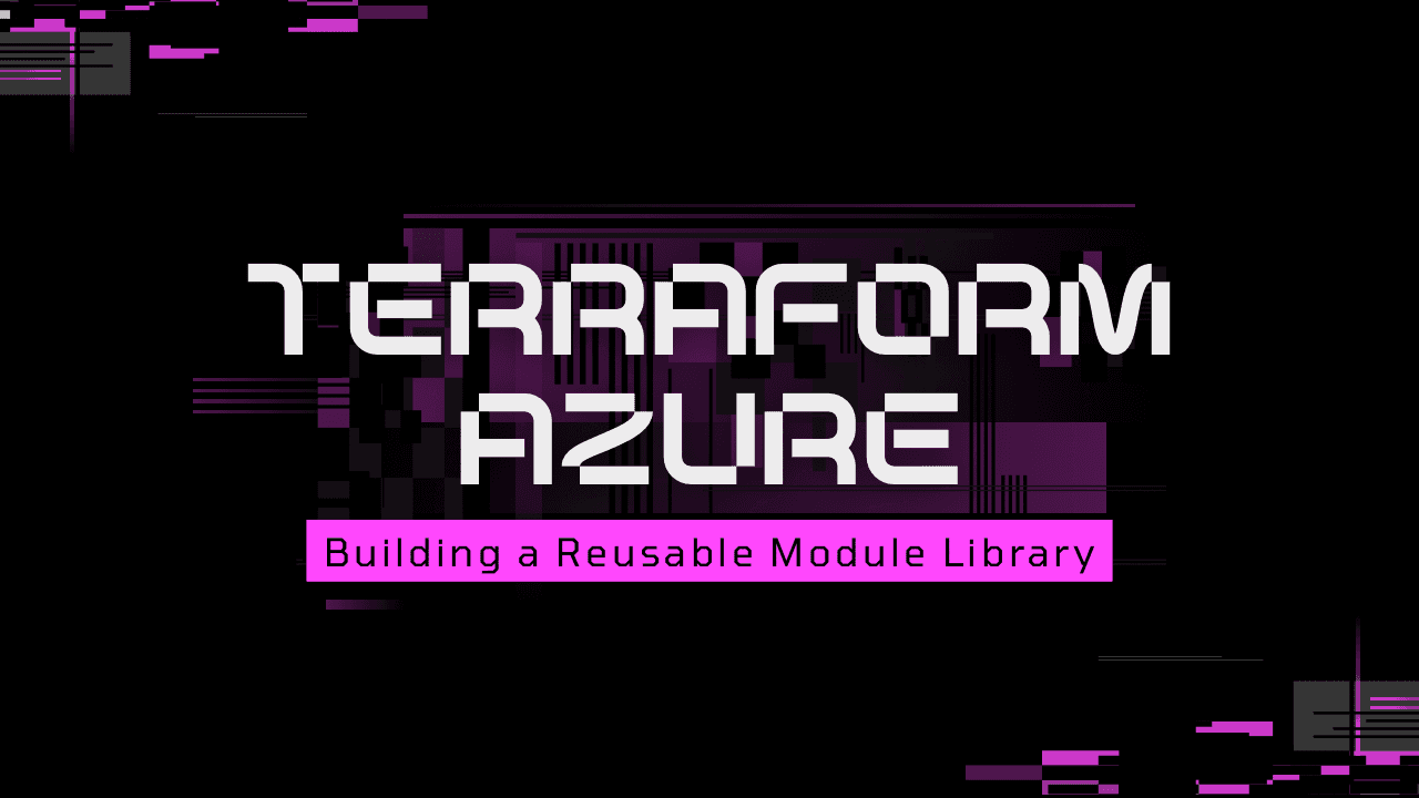 Building a Reusable Terraform Module Library for Azure Teams